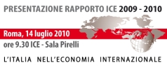 Immagine associata al documento: Rapporto Ice "LItalia nelleconomia internazionale" - Roma, 14 luglio 2010