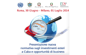 Immagine associata al documento: Investimenti stranieri e opportunit di business a Cuba. Roma, 30 giugno, e Milano, 1 luglio 2014