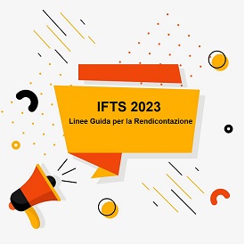 Immagine associata al documento: IFTS 2023: approvazione Linee Guida per la Rendicontazione